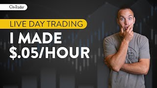 [Live] Day Trading | I Made $.05/Hour. It Happens!