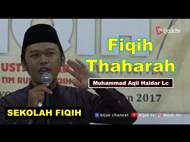 Sekolah Fiqih : Fiqih Thaharah | Ust  Muhammad Aqil Haidar Lc ~ Rumah Fiqih  | BIJAK TV class=