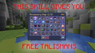 THIS SKILL GIVES FREE TALISMANS