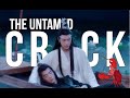 The Untamed - CRACK 9