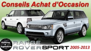 OCCASION : RANGE ROVER SPORT (2005-2013) - CONSEILS D'ACHAT