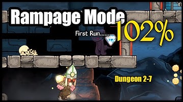 Rampage Mode 102% | Dungeon 17 | First Run | Magic Rampage