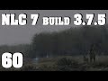 NLC 7 build 3.7.5 ч.60 Когти для Воронина. Предатель Долга. Кейс для Шинкаря. Защита Барьера.