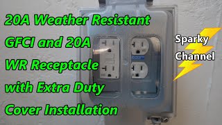 how to install a weather resistant 20a gfci and a 20a receptacle in an exterior box