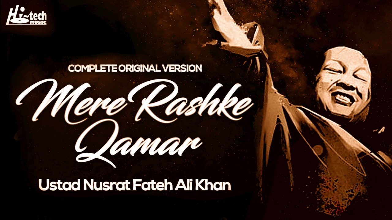 MERE RASHKE QAMAR Original Complete Version   USTAD NUSRAT FATEH ALI KHAN   OFFICIAL VIDEO