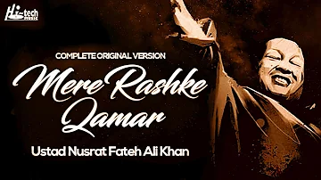 MERE RASHKE QAMAR (Original Complete Version) - USTAD NUSRAT FATEH ALI KHAN - OFFICIAL VIDEO