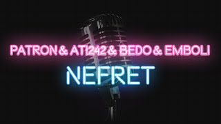 Patron & Ati242 & Bedo & Emboli - Nefret (KARAOKE / SÖZLERİ / LYRICS)