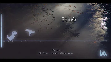 Stuck - EL Gran | @ProdRiddiman  | Lyric Video