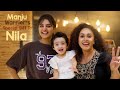 When manju chechi visited our home  manju warrier  pearle maaney  baby nila