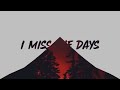 NF - I Miss The Days (Lyrics) Mp3 Song