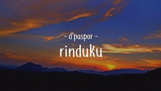 D'paspor - rinduku (lirik)