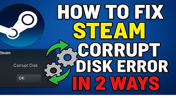 How to fix steam corrupt disk error in 2 WAYS (fast || easy)