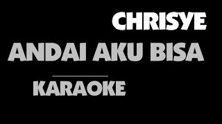 Chrisye - ANDAI AKU BISA. Karaoke.