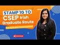 Critical Skills Irish Graduate Route Application Process Explained | Stamp 1G to Stamp 1 Part - 2