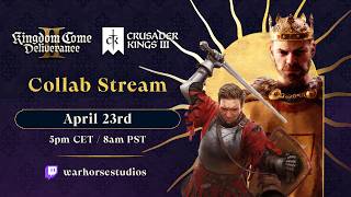 Join the collab: KCD2 meets Crusader Kings 3