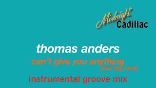 Download Lagu THOMAS ANDERS Can't Give You Anything (But My Love) (Instrumental Groove Mix) MP3 Download Lagu THOMAS ANDERS Can't Give You Anything (But My Love) (Instrumental Groove Mix) MP3