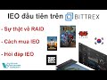 Sự thật về RAID IEO và hướng dẫn mua Bittrex IEO bằng bitcoin  Đầu tư cryptocurrency
