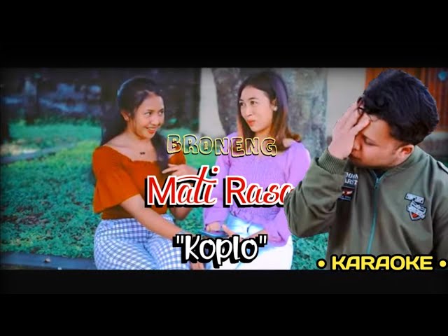 Mati Rasa (Karaoke) || Tut Broneng