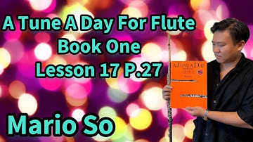 A Tune A Day For Flute Book One Lesson 17 P.27, 80 with Metronome by So Ka Hing Mario 蘇家慶