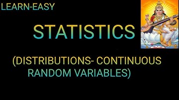 Statistics (Distributions- Continuous Random Variables)@LearnEasy-co6iw