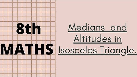 Medians and Altitudes in Isosceles Triangle | Point of Concurrence.