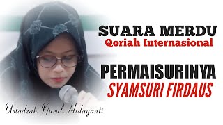 Qoriah Cantik bersuara Tinggi Lembut... Ustadzah Nurul Hidayanti istri Syamsuri Firdaus