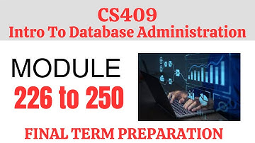 CS409 TOPIC 226 to 250| CS409 Final term preparation