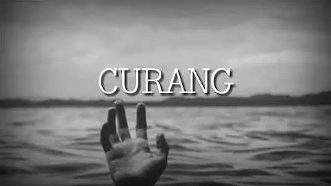 CURANG - LAKSAMANA LIRIK FULL