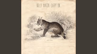 Video thumbnail of "Willy Mason - Show Me The Way To Go Home"