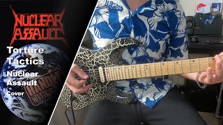 Nuclear Assault - Torture Tactics - Guitar Cover (+Tabs)