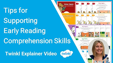 Tips for Supporting Early Reading Comprehension Skills