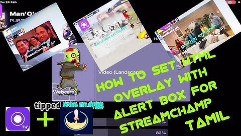 How to set HTML overlay and alert box streamchamp tutorial tamil#streamchamp #tutorial #tamil #live