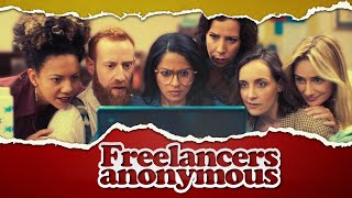 Freelancers Anonymous (2018) | Full Movie | Comedy