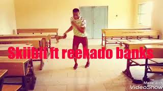 Skiibii ft Reekado banks (Sensima dance cover)