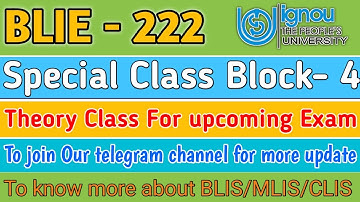 BLI - 222, Block- 4 , Lecture- 2 | Most important Questions related to block 4 | Complete discussion