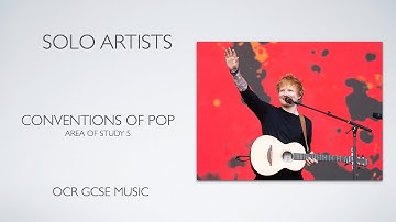 Solo Artists - Conventions of Pop - OCR GCSE Music
