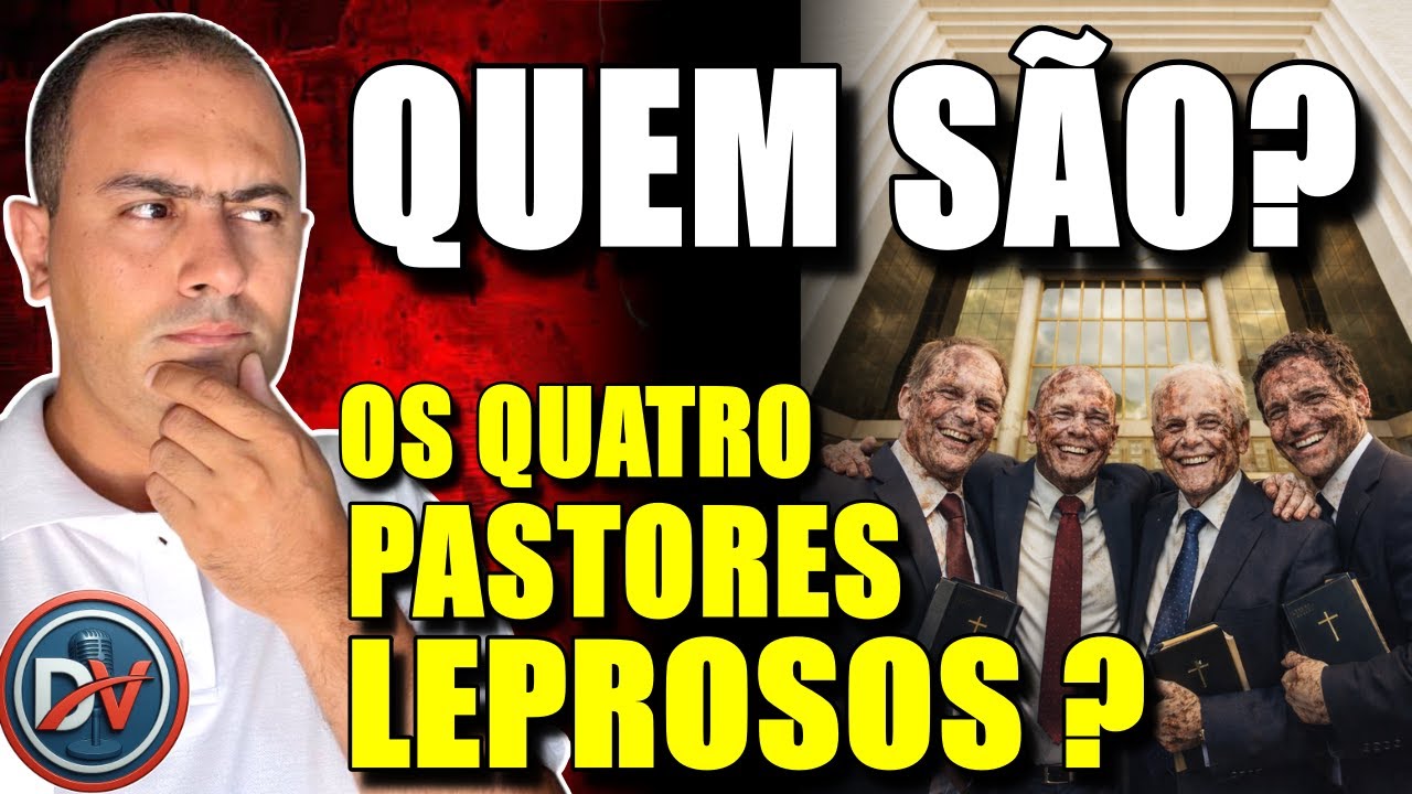 UM GRANDE PLANO E NINGUÉM SE APROXIMA DELES - QUEM SÃO OS 4 PASTORES LEPROSOS?