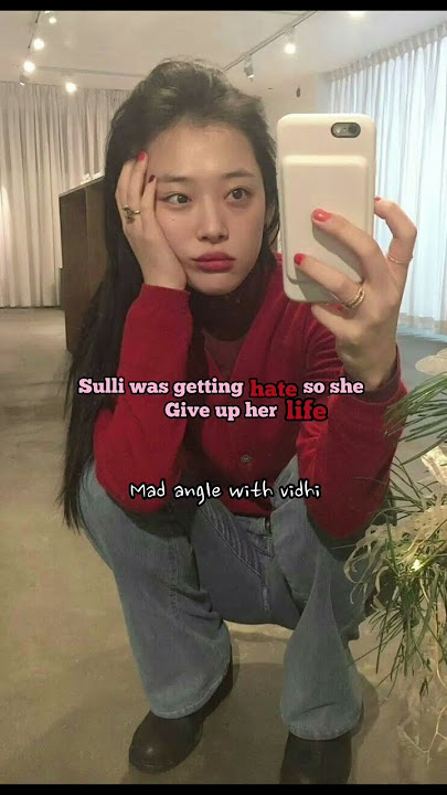 Sulli  was getting hate so she........😭#aesthetic #sad #jenniekim #sulli 😭