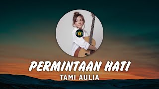 PERMINTAAN HATI - LETTO | COVER BY TAMI AULIA (VIDEO LIRIK)