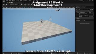 🎬 1.3 Unreal UI and Navigation: Assignment – CAN220 Look Development 2