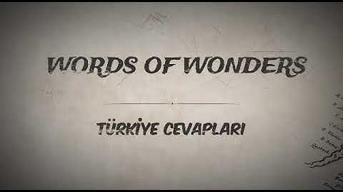 Words Of Wonders Hidisan Hawa Mahali Turkiye Cavablari 833-848