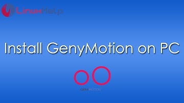 How to Install GenyMotion on Linux Mint 20