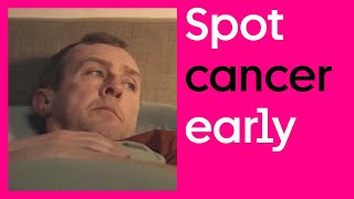 Spot Cancer Early | Cancer Research UK