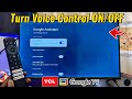 TCL Google TV How To Turn On Or Off Voice Control Google Assistant 