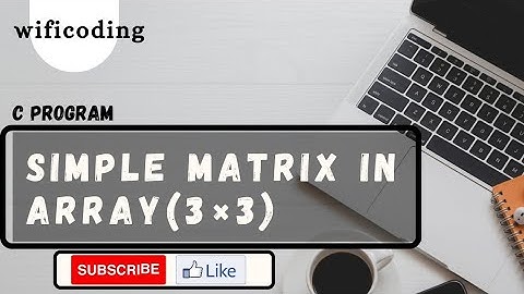 array program in c | find simple matrix using array |3×3 matrix print