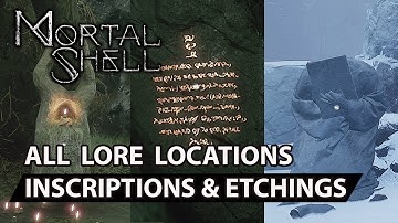 Mortal Shell - All Lore Locations (Inscriptions & Etchings) (Seeker Of False Truths) Trophy Guide