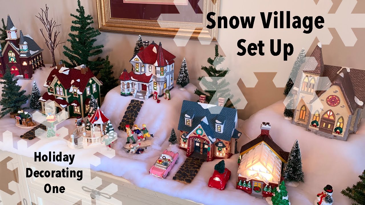 Setting Up My Snow Village Display YouTube