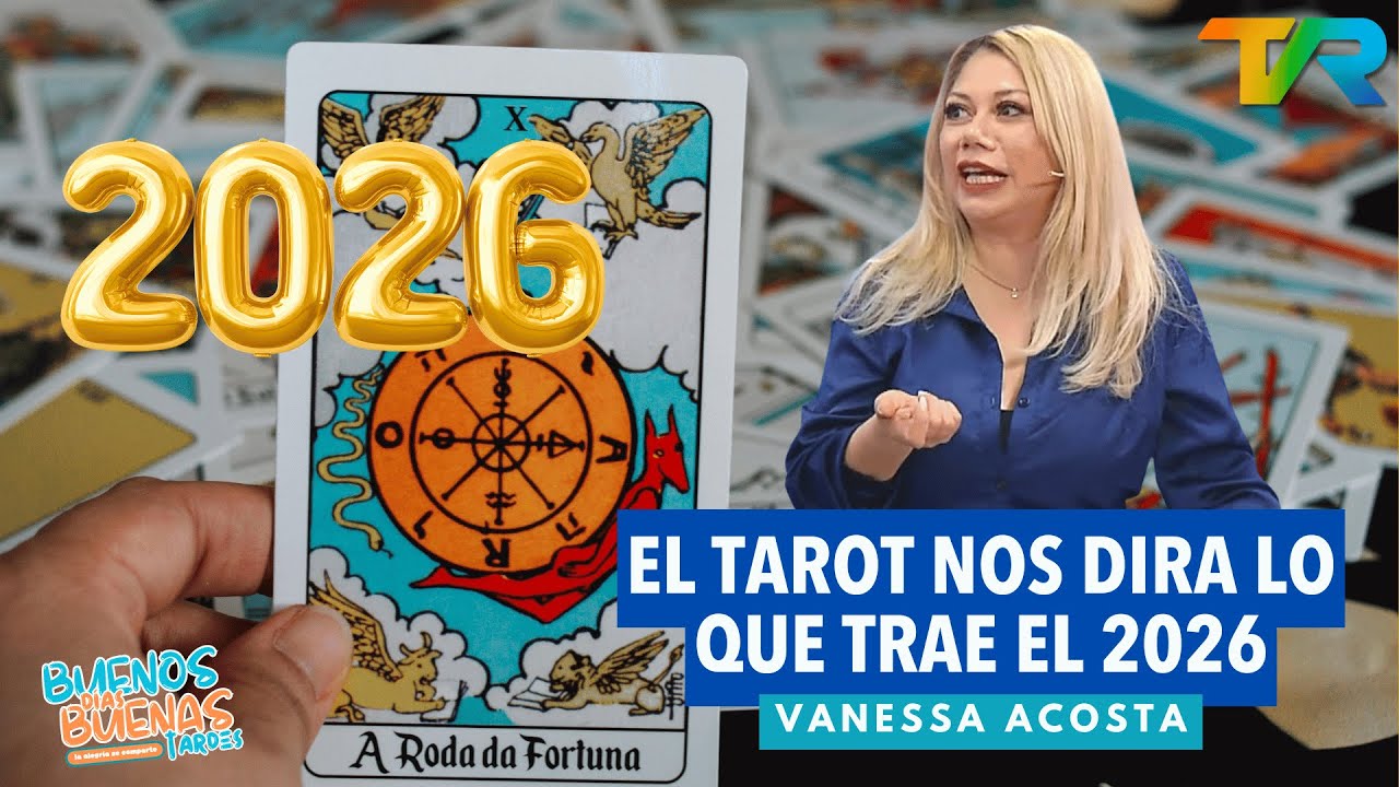 EL TAROT NOS DIRA LO QUE TRAE EL 2026 CON VANESSA ACOSTA | BDBT - YouTube