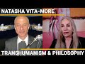 Natasha vitamore  transhumanism  philosophy