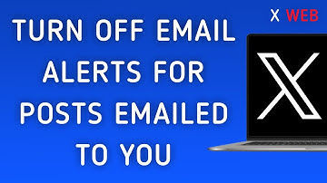How To Turn Off Email Notifications For Posts Emailed To You On X (Twitter) Web On PC (New Update)